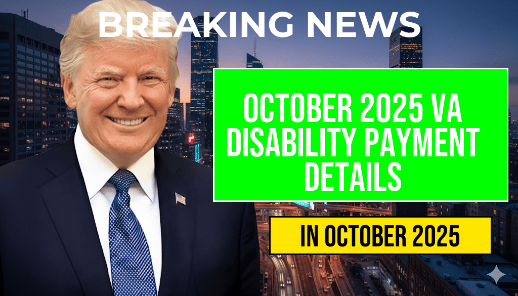 October 2025 VA Disability Payment of $4,196: Eligibility Requirements and Full Payment Schedule Revealed